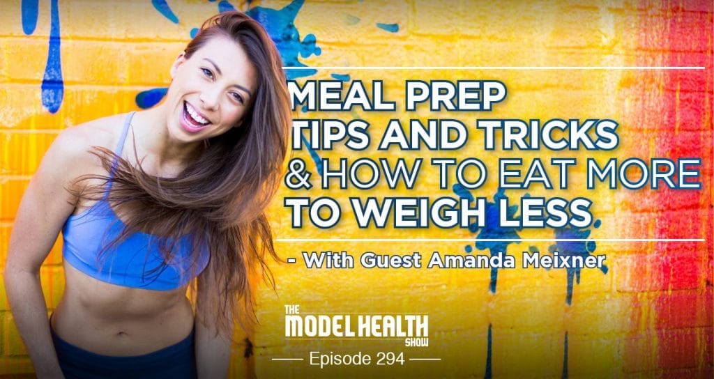 https://d1f13hmuk6zd1o.cloudfront.net/wp-content/uploads/2018/06/Meal-Prep-Tips-And-Tricks-And-How-To-Eat-More-To-Weight-Less-With-Guest-Amanda-Meixner-1024x544.jpg