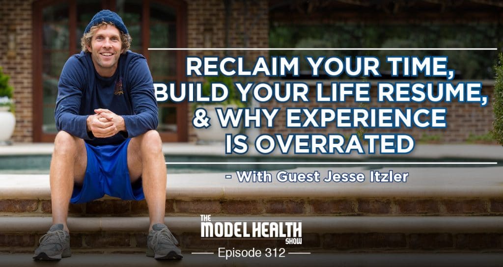 #110 Jesse Itzler - Build Your Life Resume – What Got You There