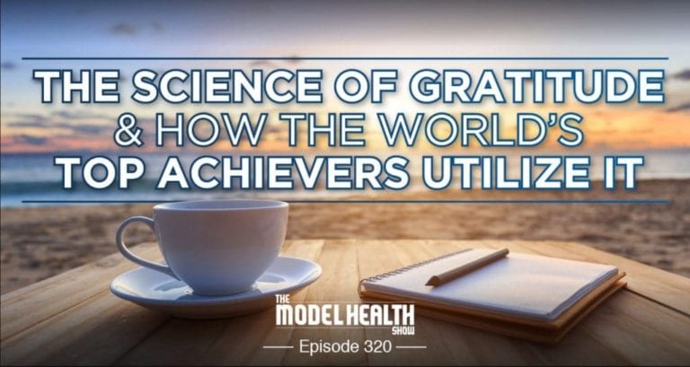 TMHS 320: The Science Of Gratitude & How The To Utilize It