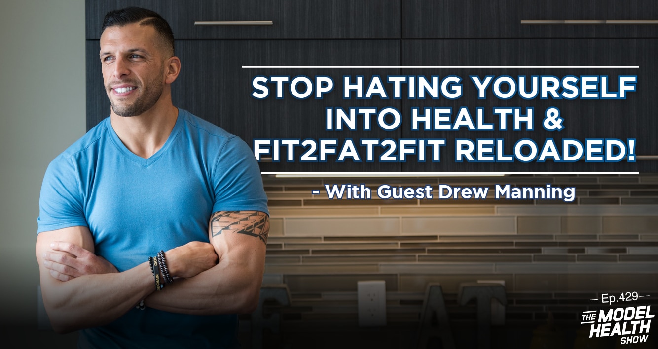 Fit to Fat to Fit, Drew Manning's Story & Data Insights