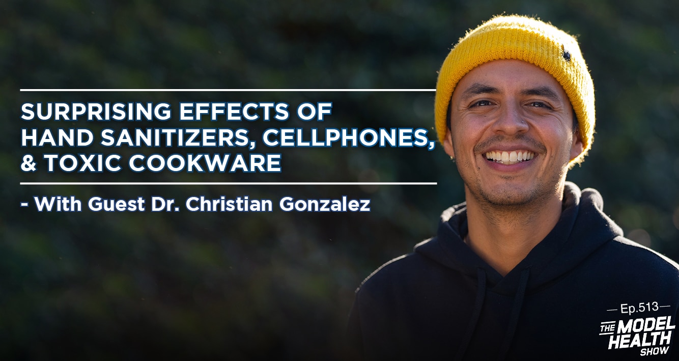 https://d1f13hmuk6zd1o.cloudfront.net/wp-content/uploads/2021/09/Surprising-Effects-of-Hand-Sanitizers-Cellphones-Toxic-Cookware-With-Guest-Dr.-Christian-Gonzalez.jpg