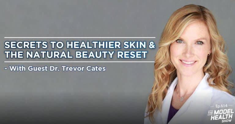 Tmhs 614 Secrets To Healthier Skin And The Natural Beauty Reset With