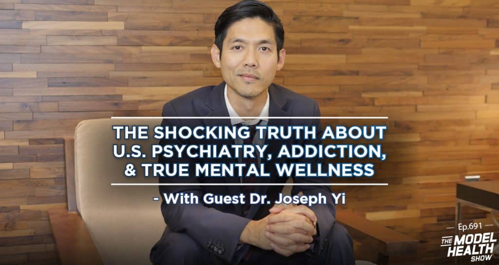 TMHS 691 The Shocking Truth About U.S. Psychiatry, Addiction, & True