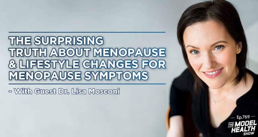 TMHS 769: The Surprising Truth About Menopause & Lifestyle Changes for ...